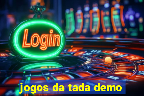 jogos da tada demo